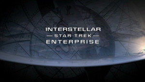 Christopher Nolan's Interstellar Star Trek Enterprise Title Card