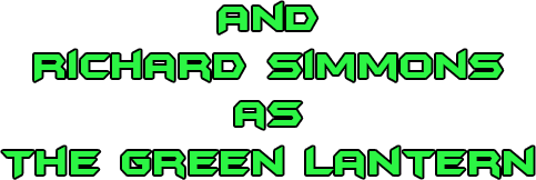 Richard Simmons Green Lantern Title Card