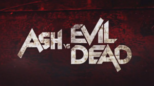 Ash vs Evil Dead Title Card